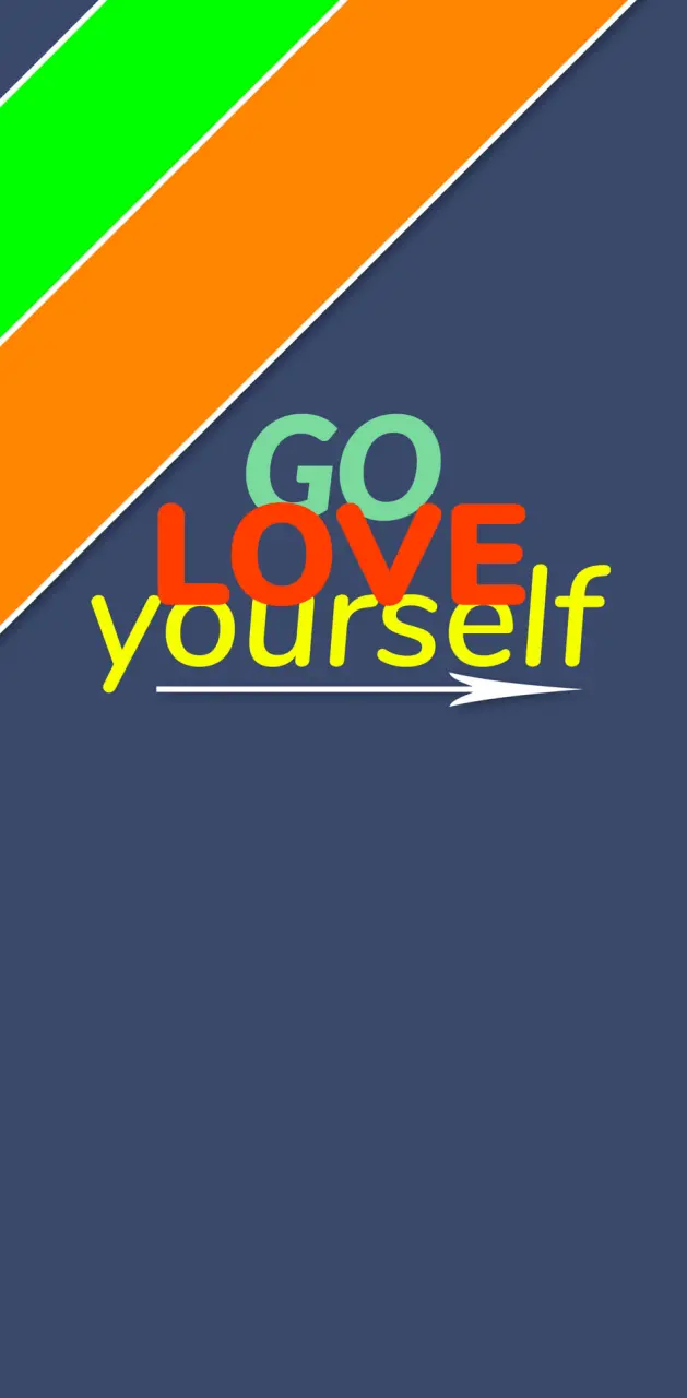 Go Love Yourself 