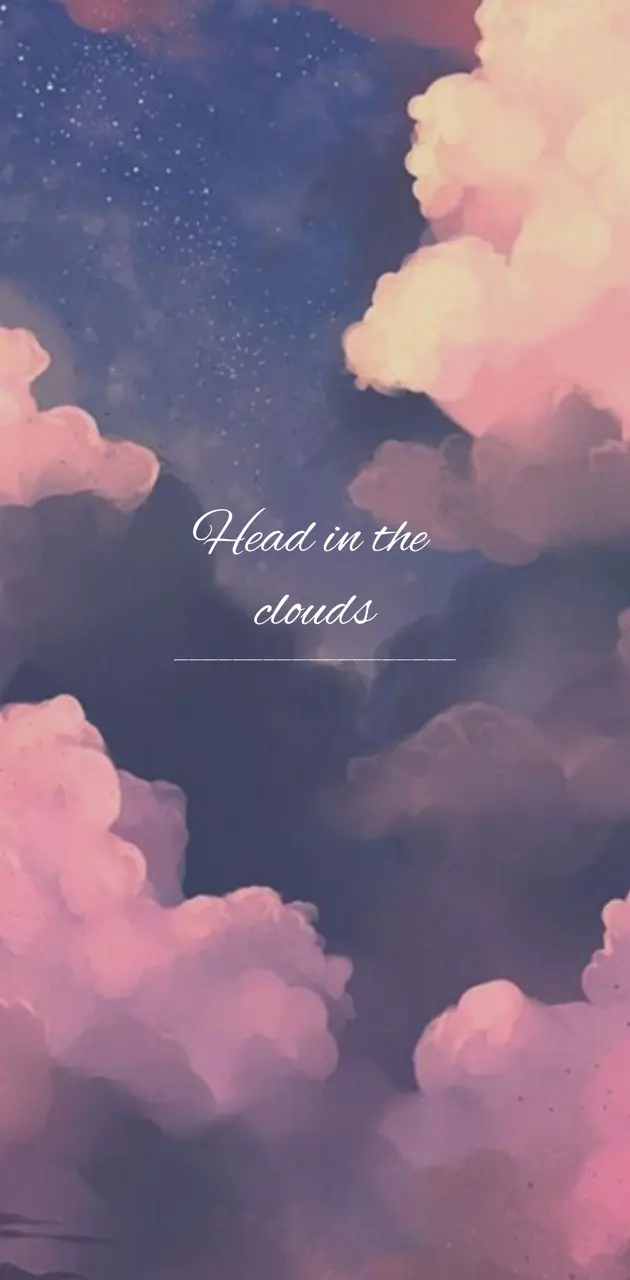 Head in the clouds 