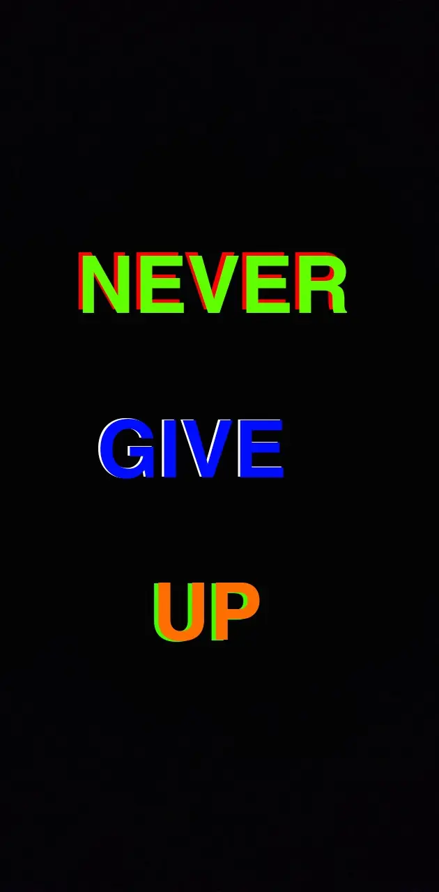 Never Give Up