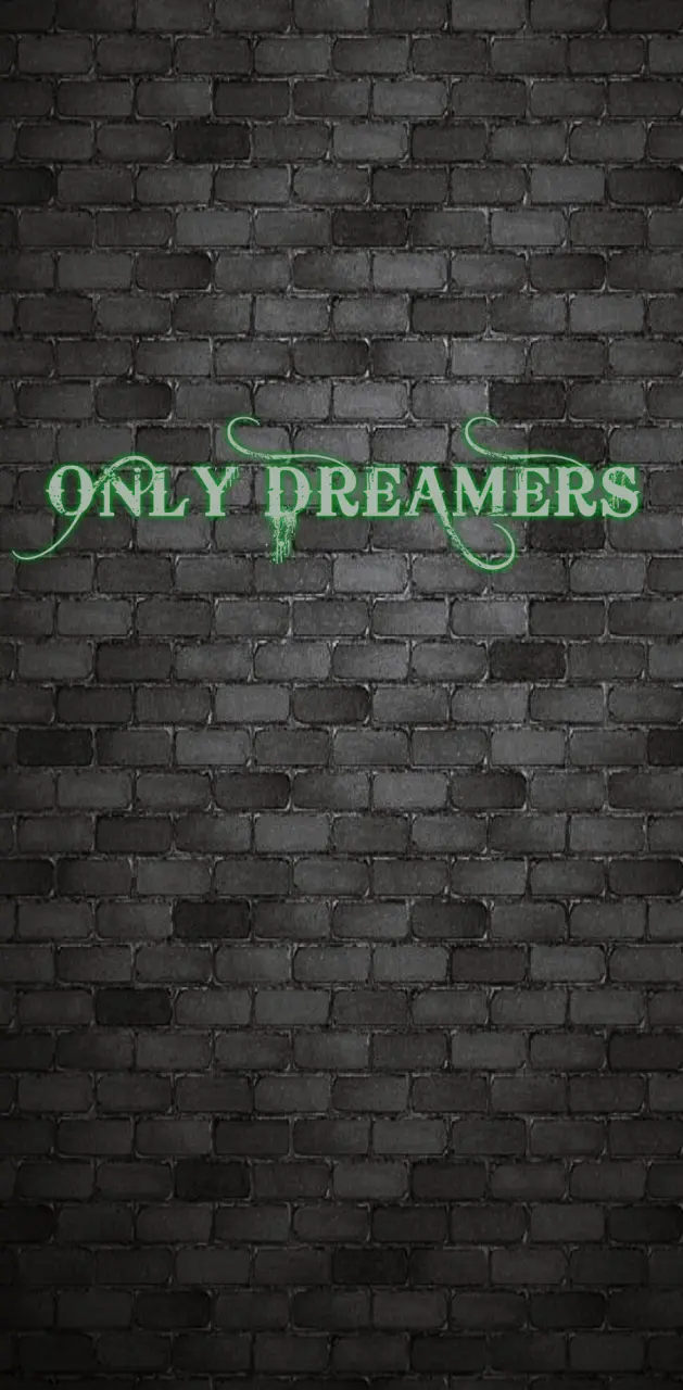 Only Dreamers