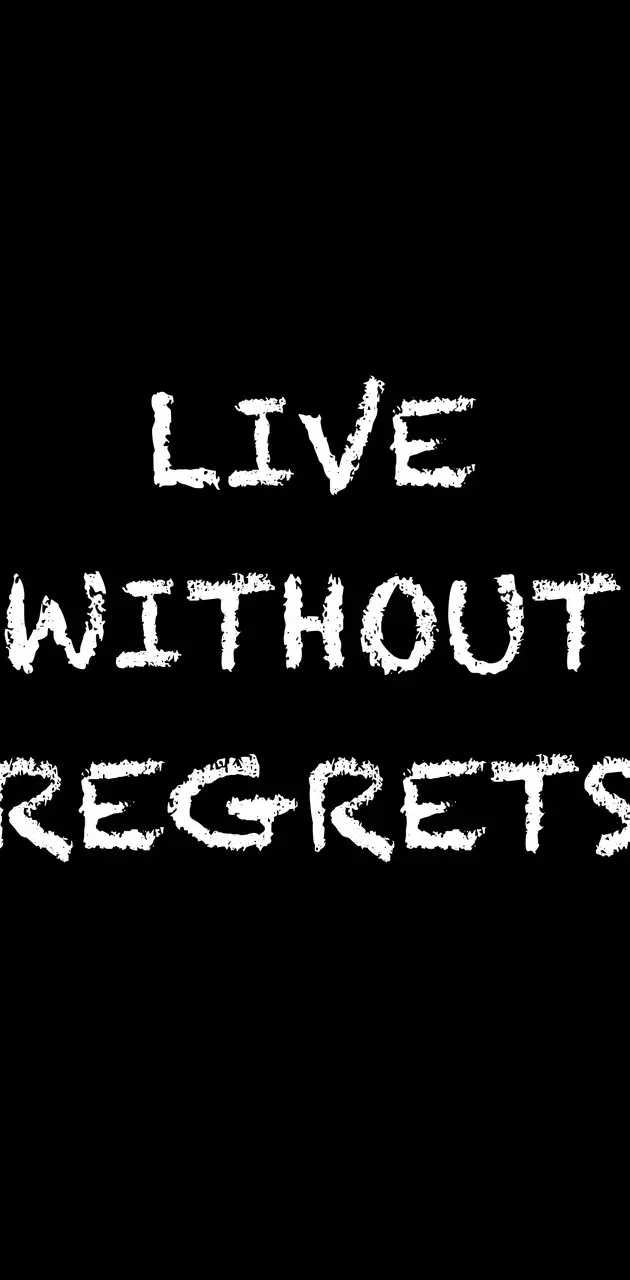 Regrets Vs Life