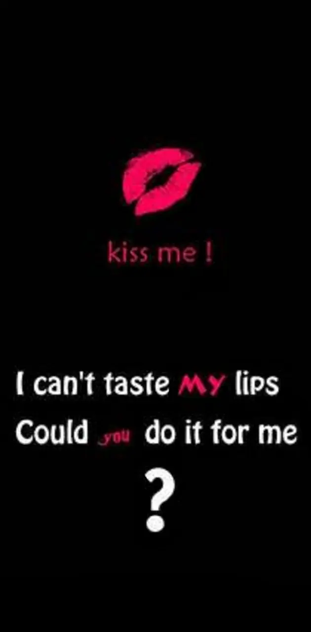 kiss me
