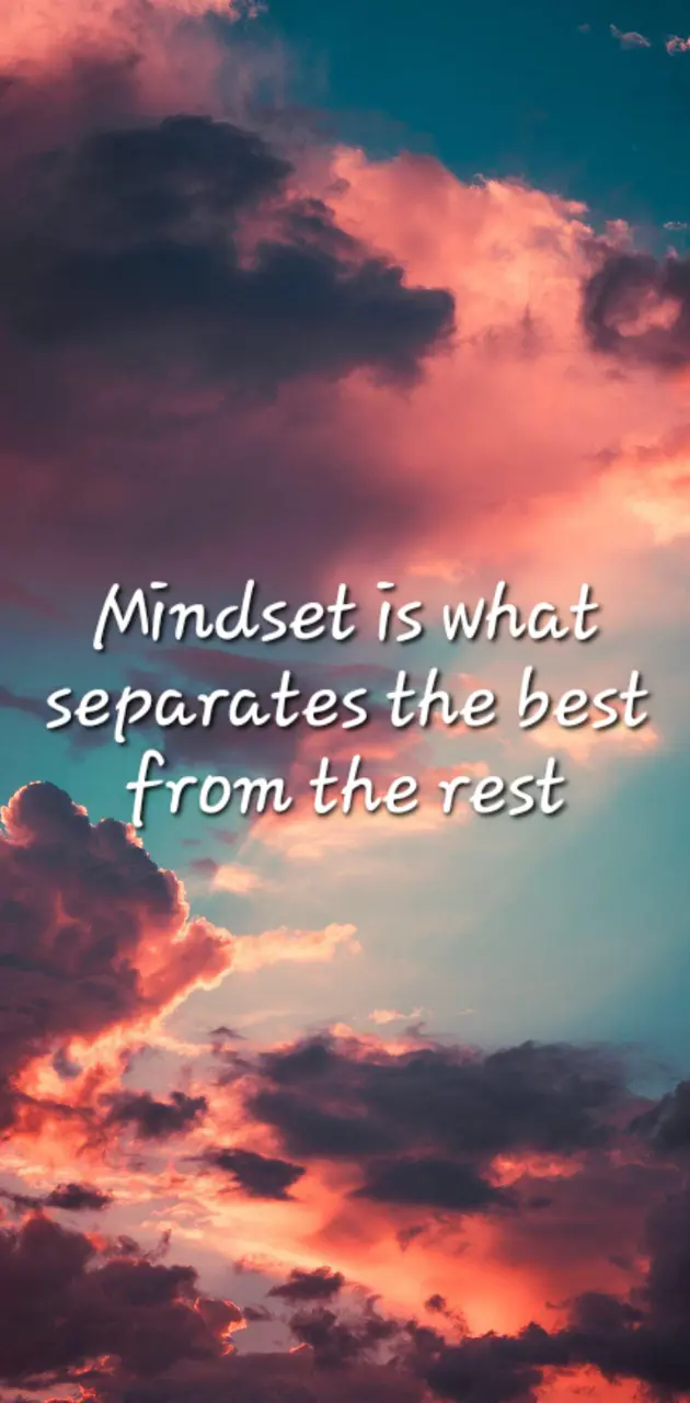 Have a mindset