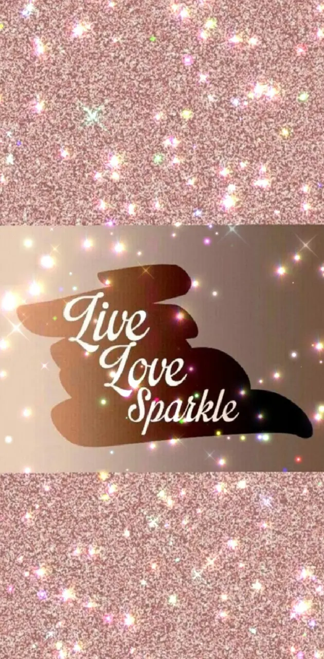 Rose gold, glitter wallpaper Live, Love, Sparkle