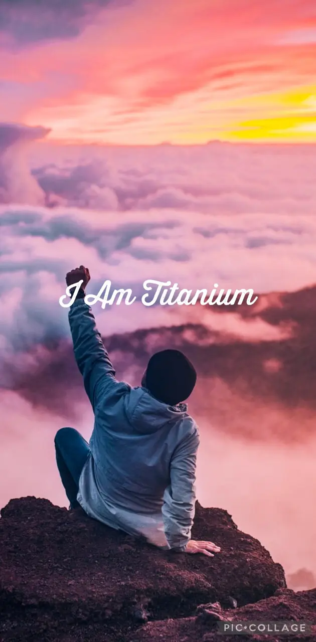 I Am Titanium 