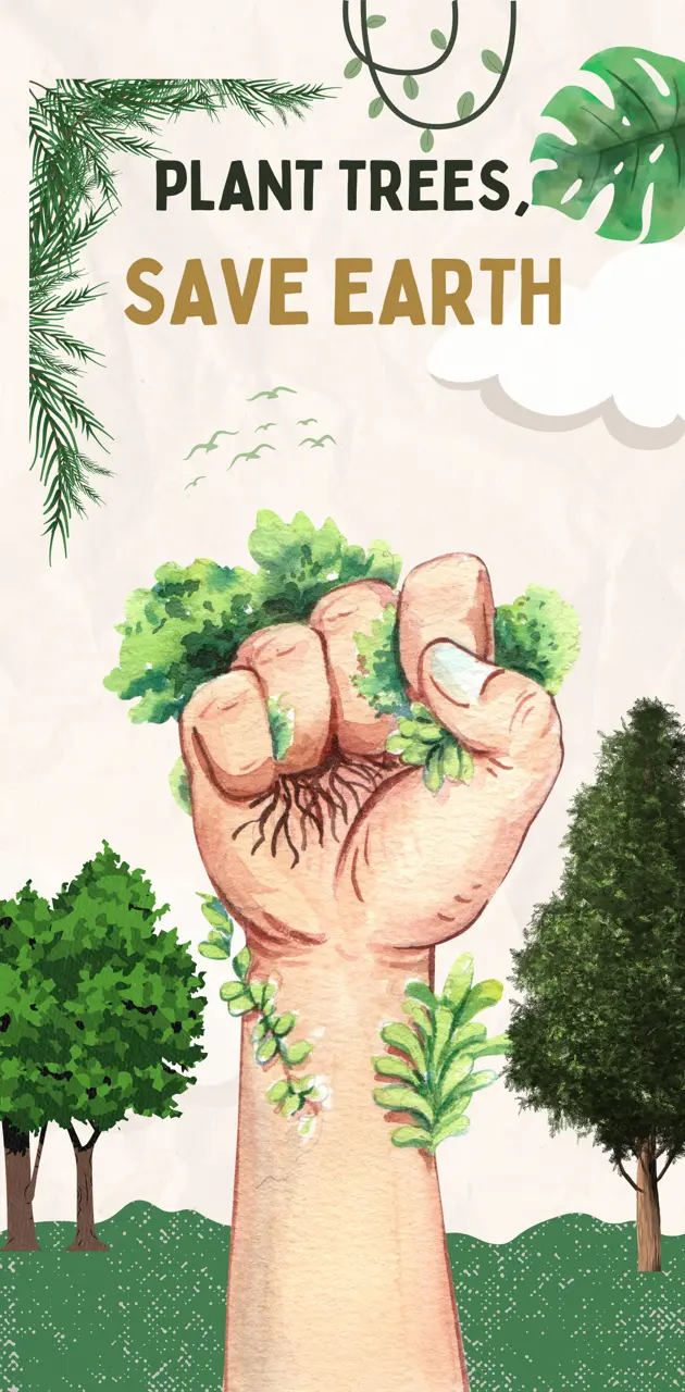 Plant Trees Save Earth