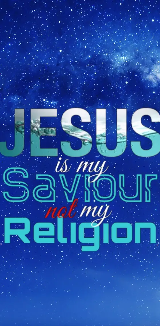 Savior NOT Religion