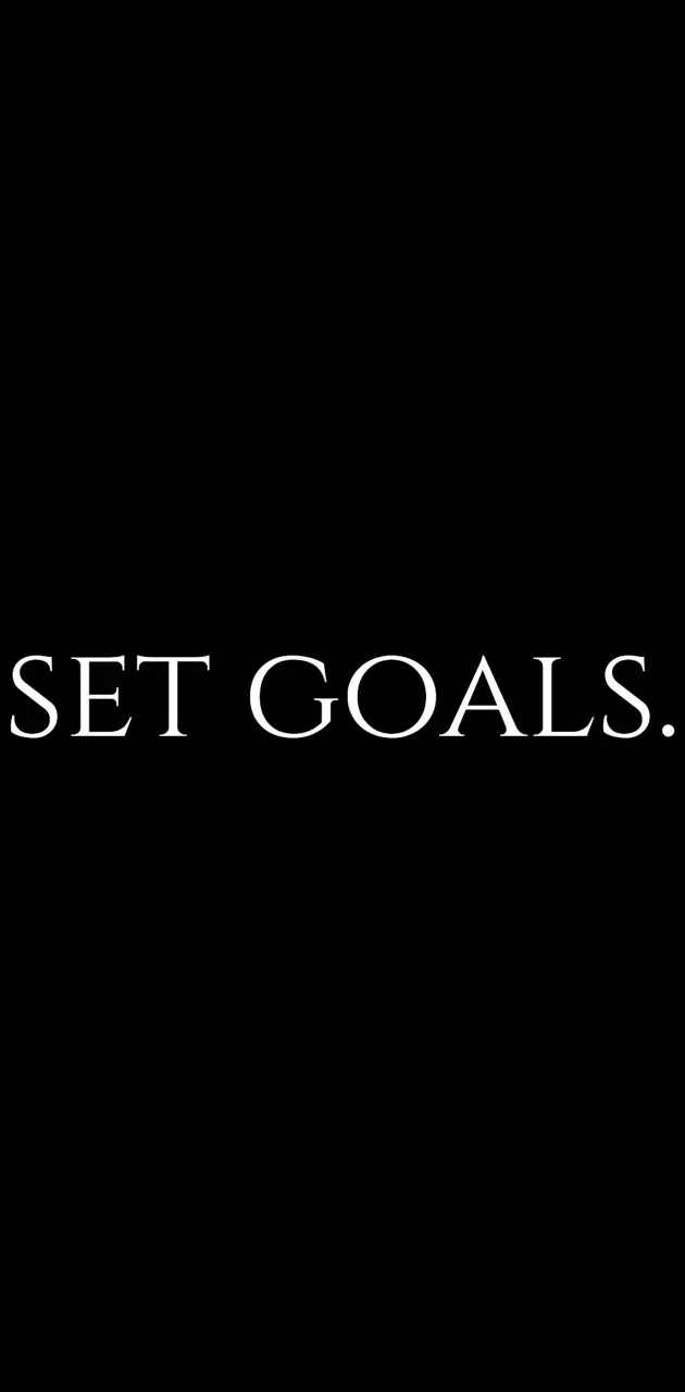 Set goals