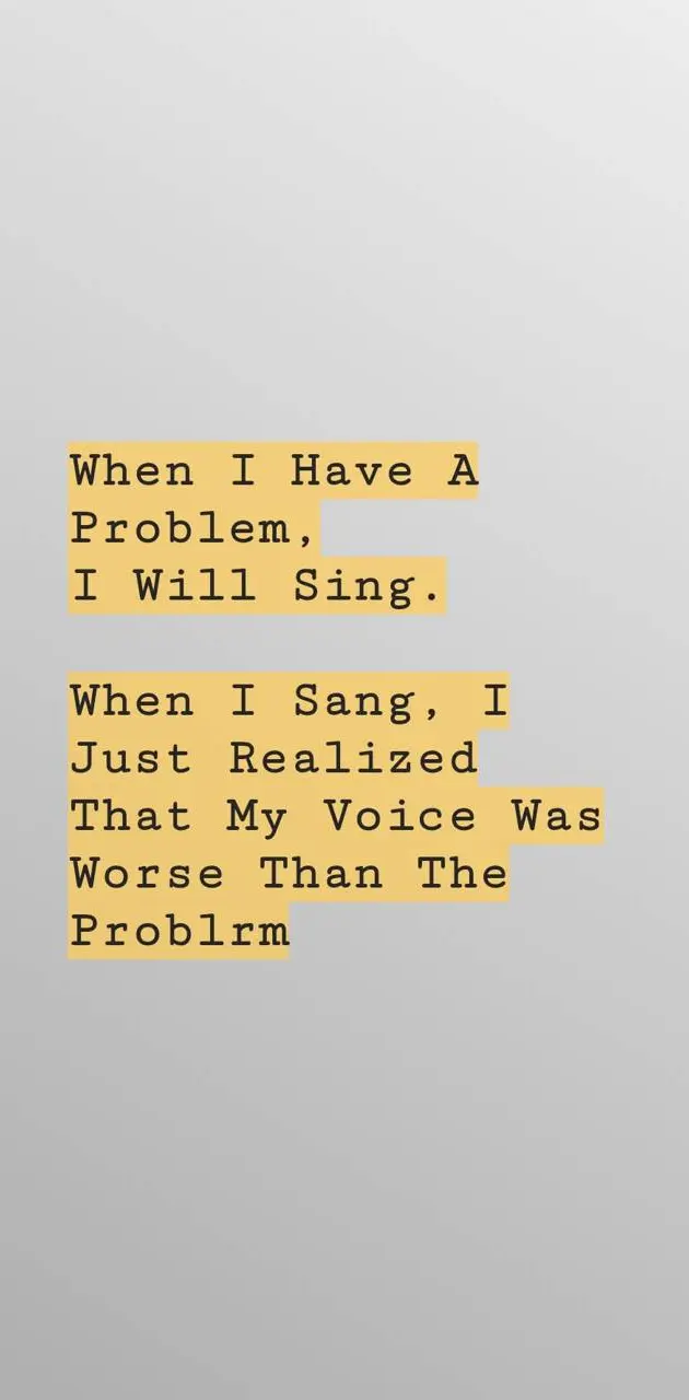 Singing Problem