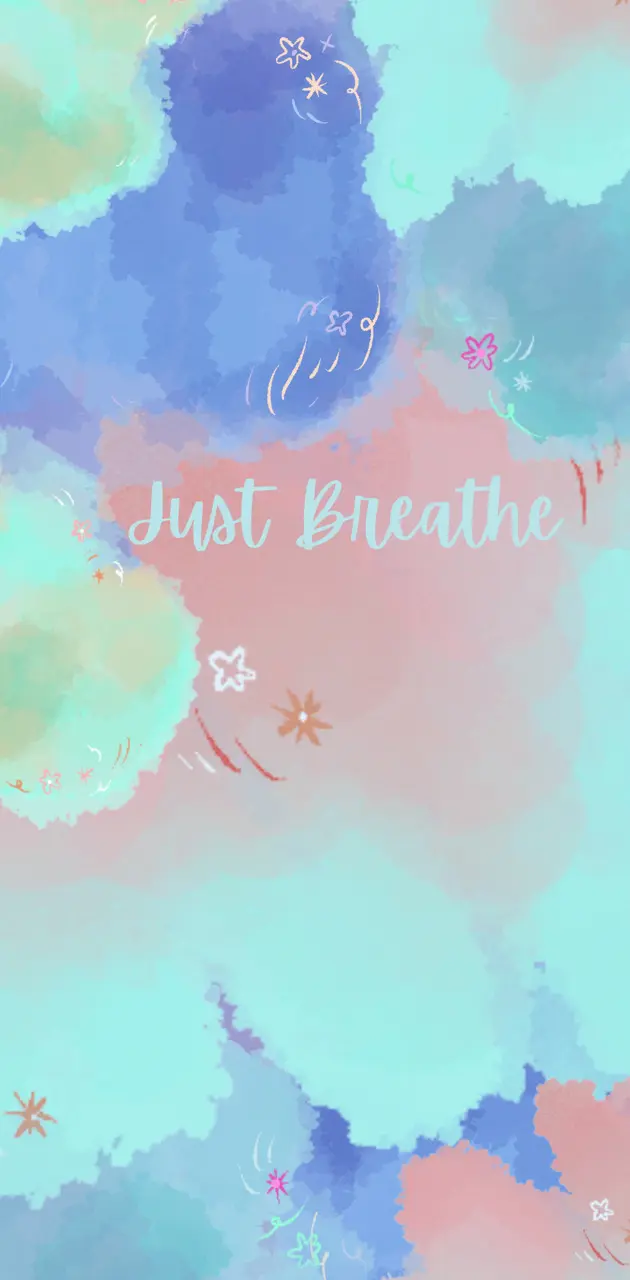 Just breathe 