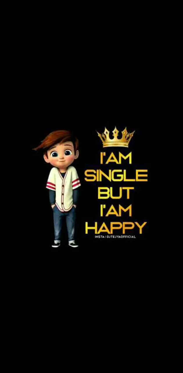 I am single 
