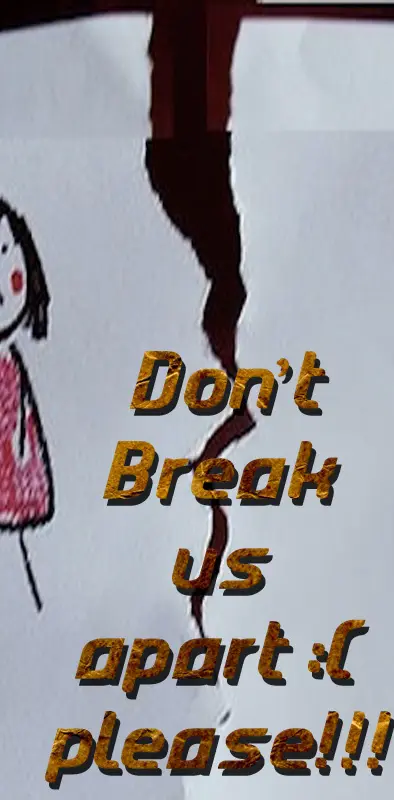 Dont Break Us