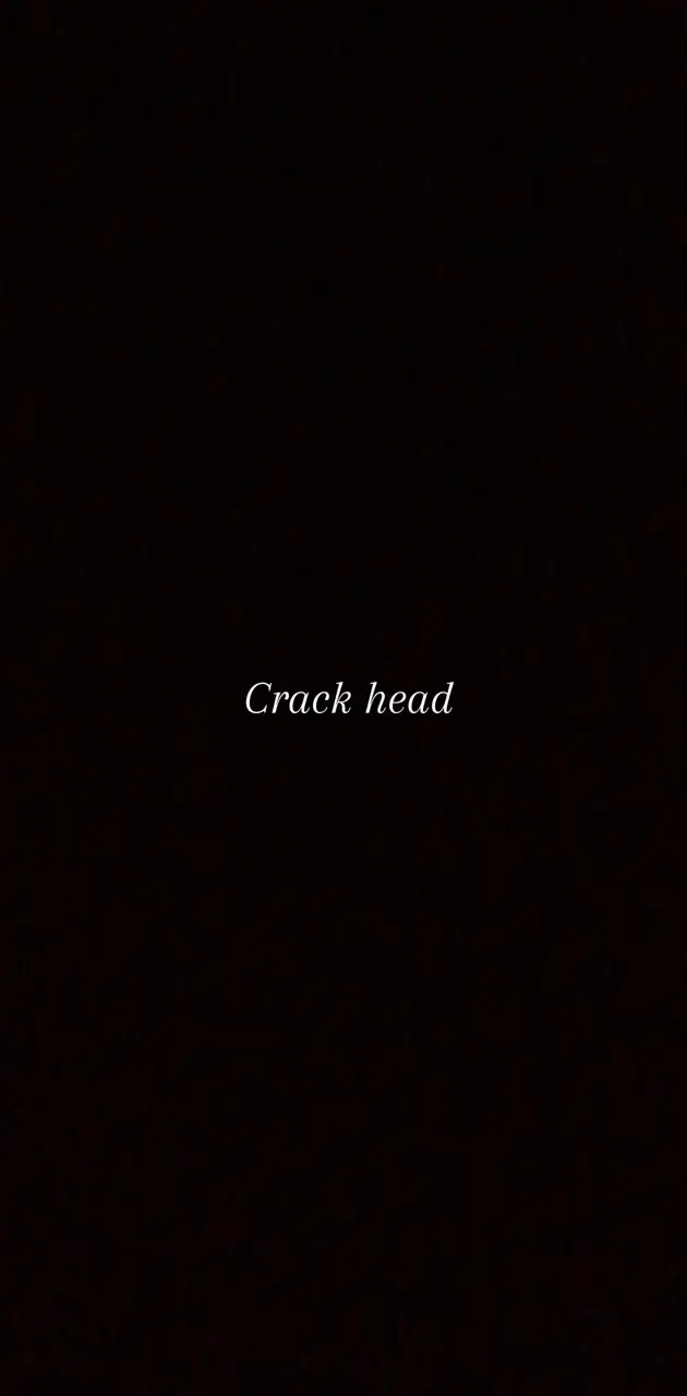 Crackhead 