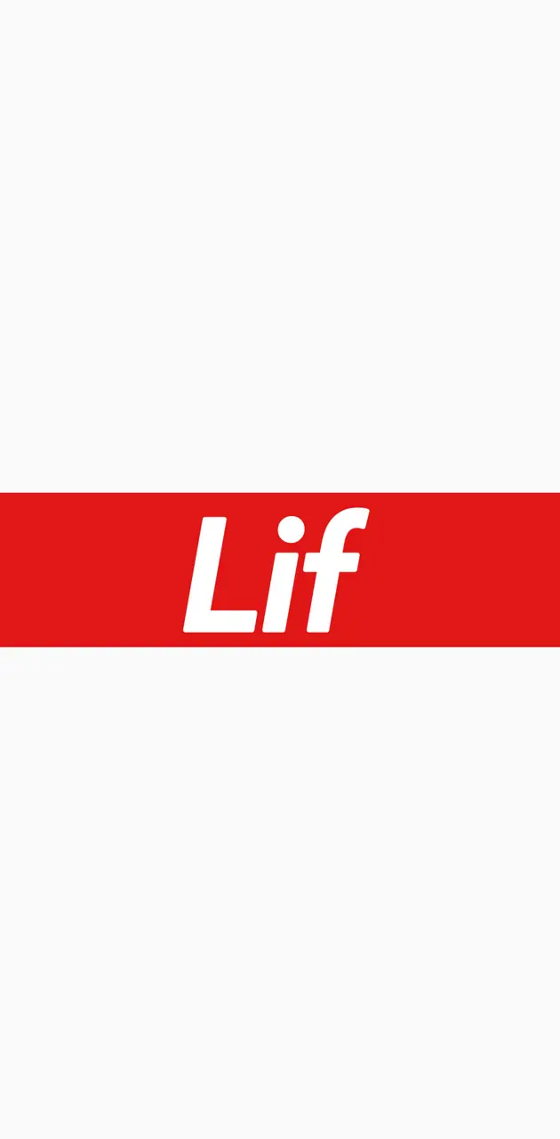 Lif is life