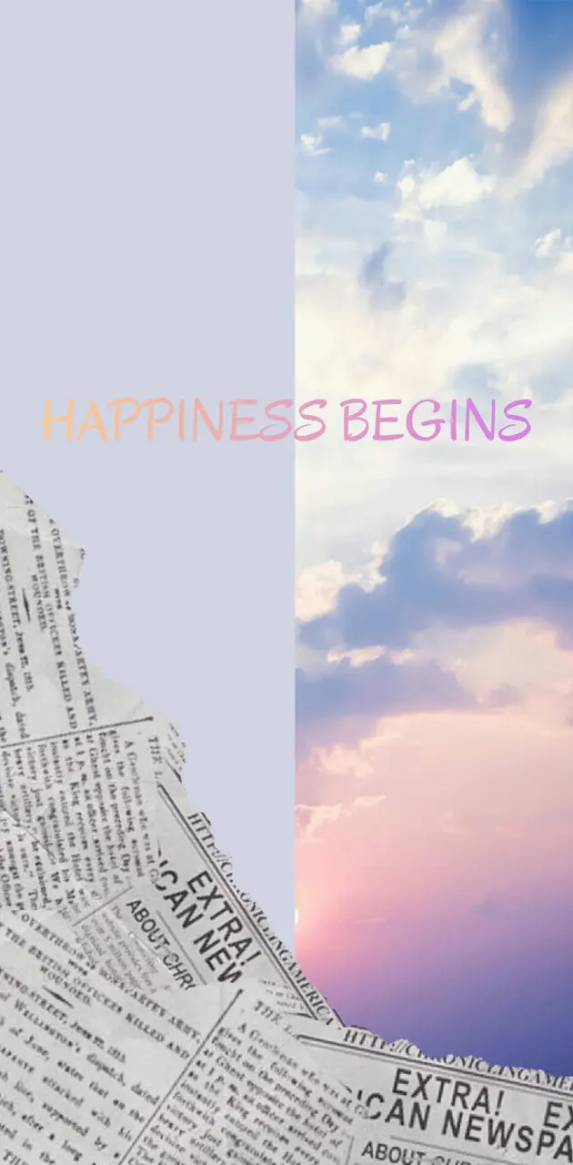 Happiness begins