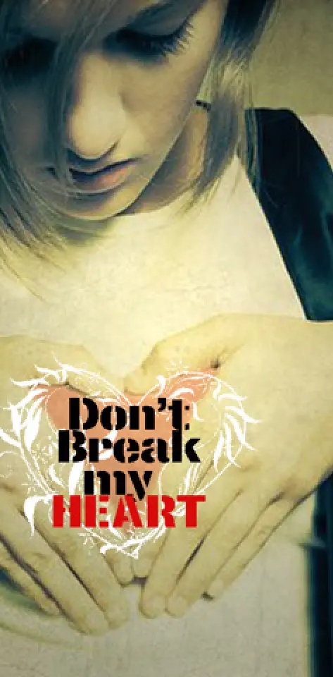 Dont Break My Heart