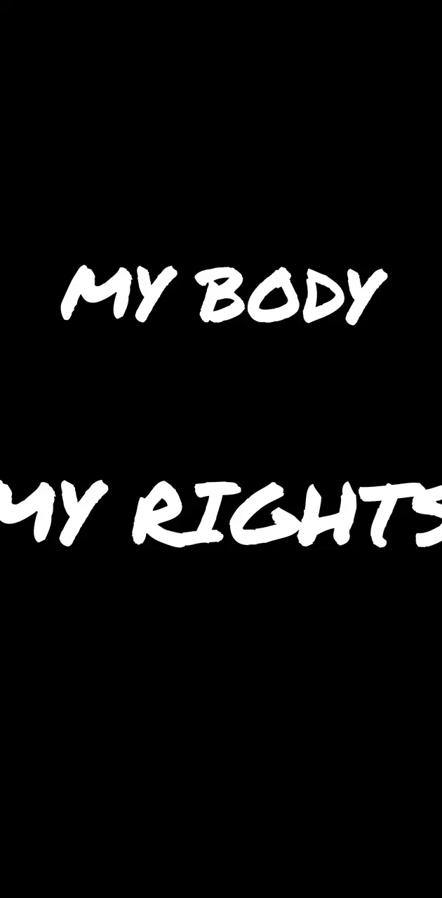 MY BODY MY RIGHTS