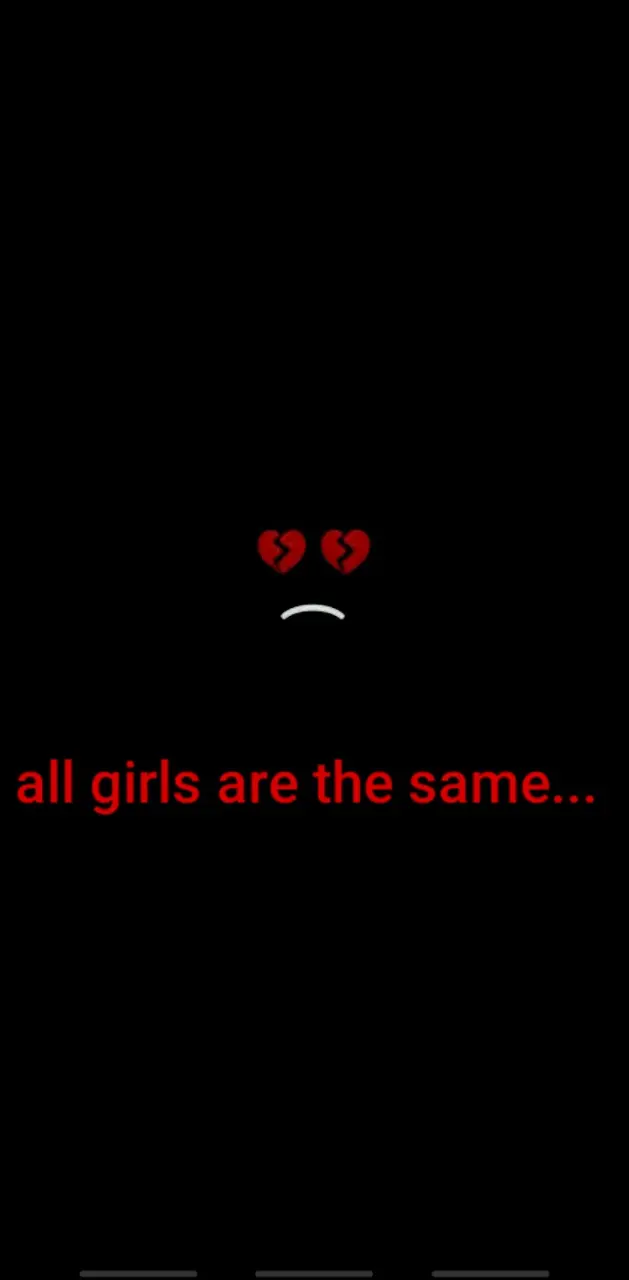 All girls are same