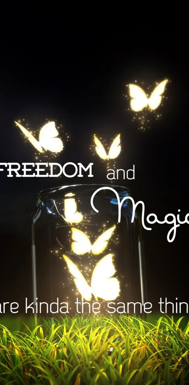 Freedom and Magic