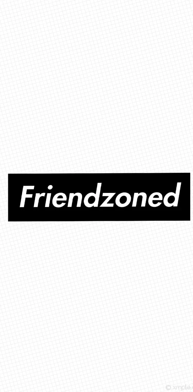Friendzoned