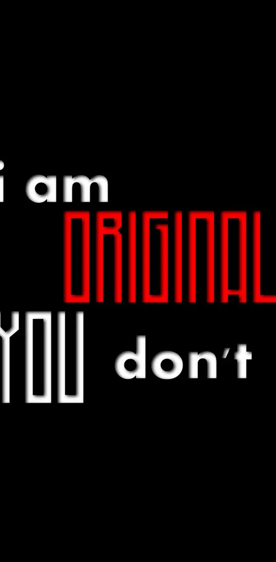 I Am Original