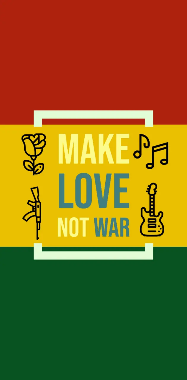 Love not war1