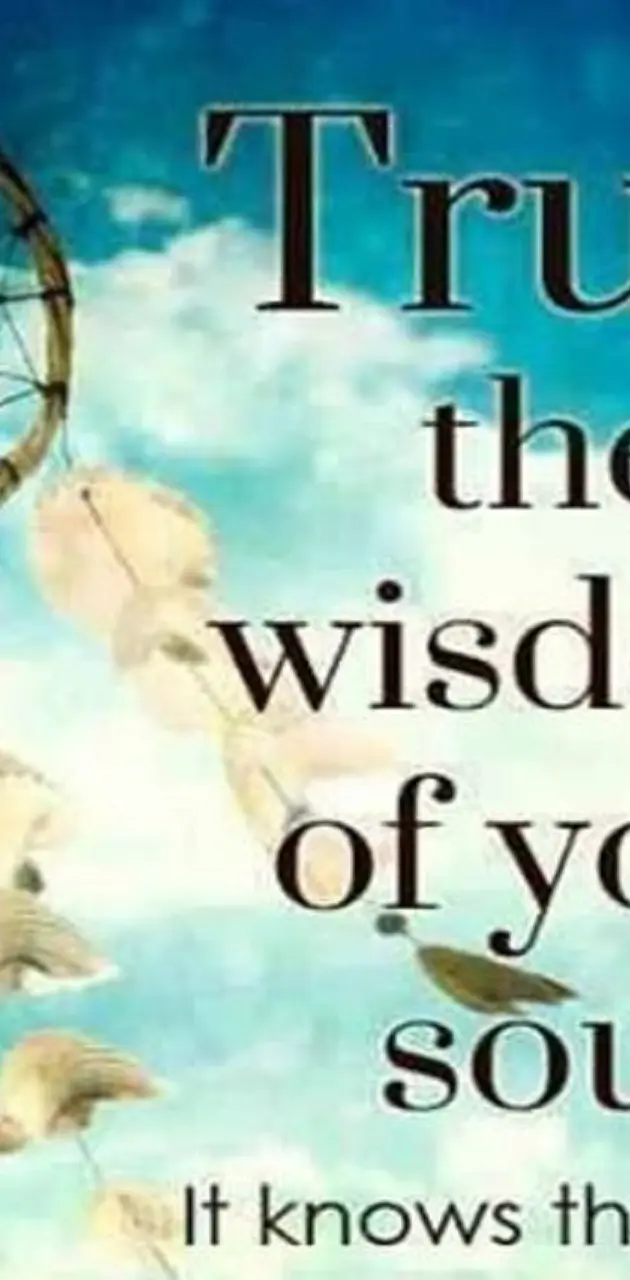 trust your wisdom