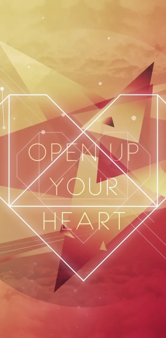 Open up your heart