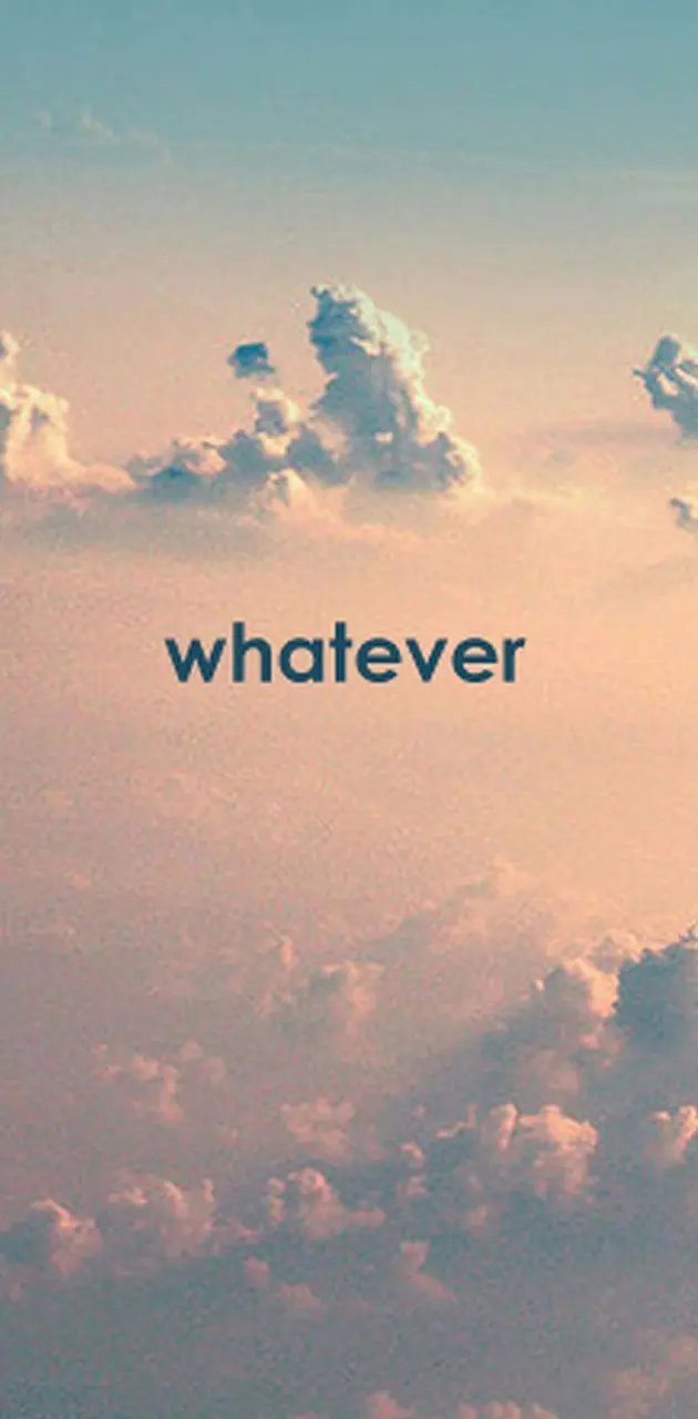 Whatever Clouds