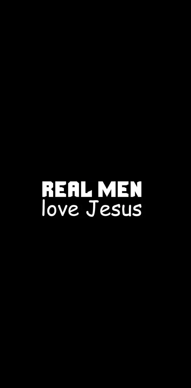 Real Men Love Jesus