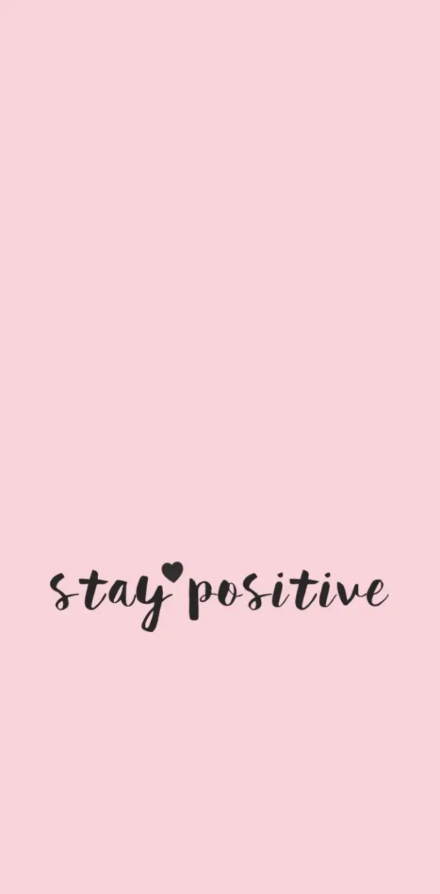 Pink stay positive 