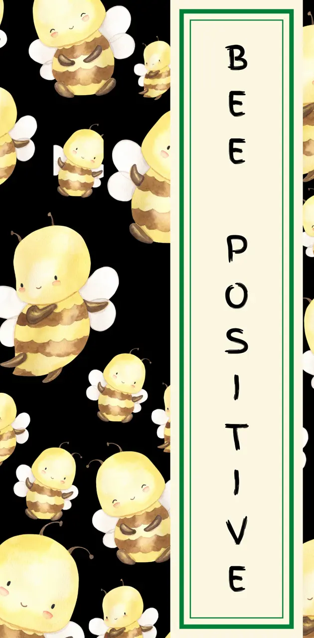 Bee postive