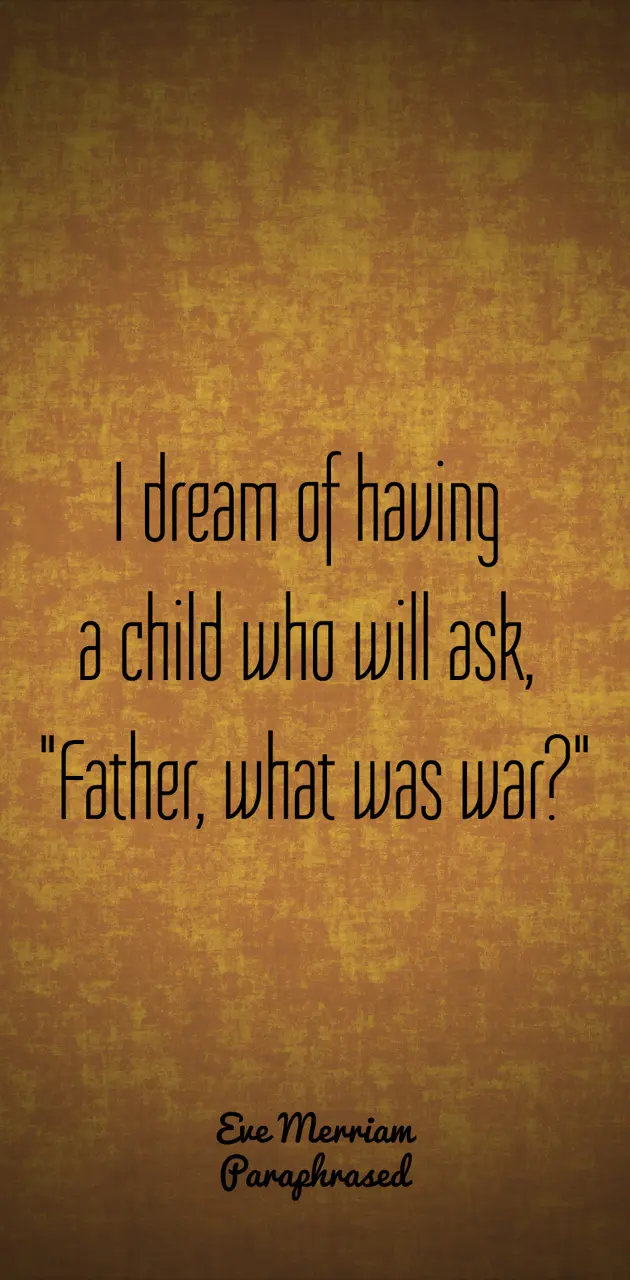 Father What Was War