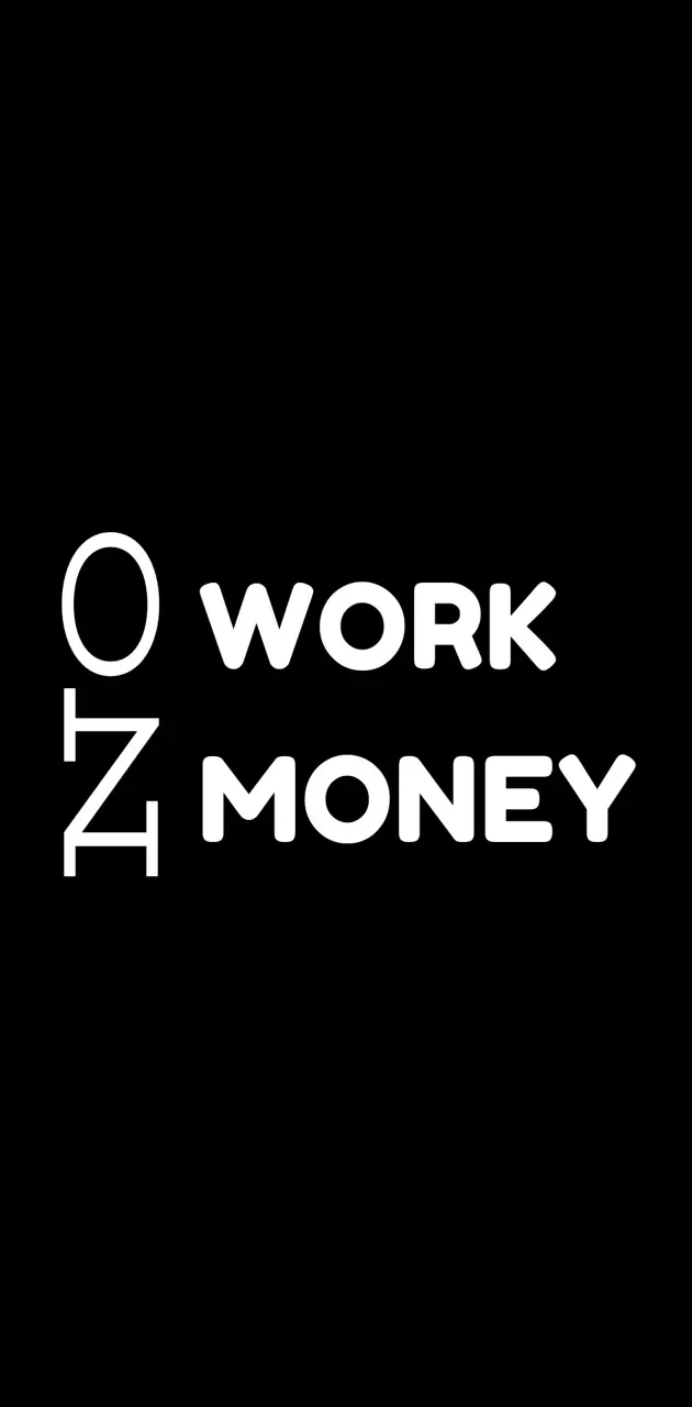 No Work , No Money