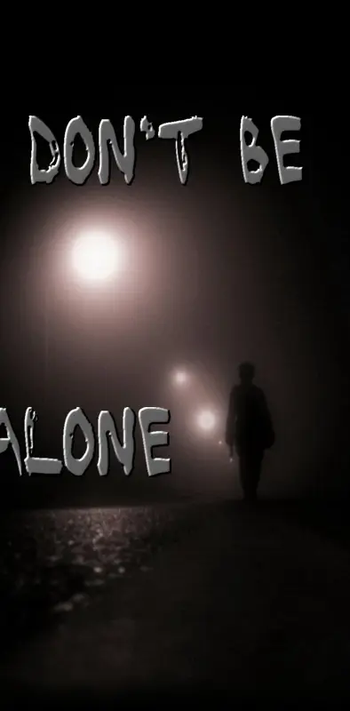 Dont Be Alone