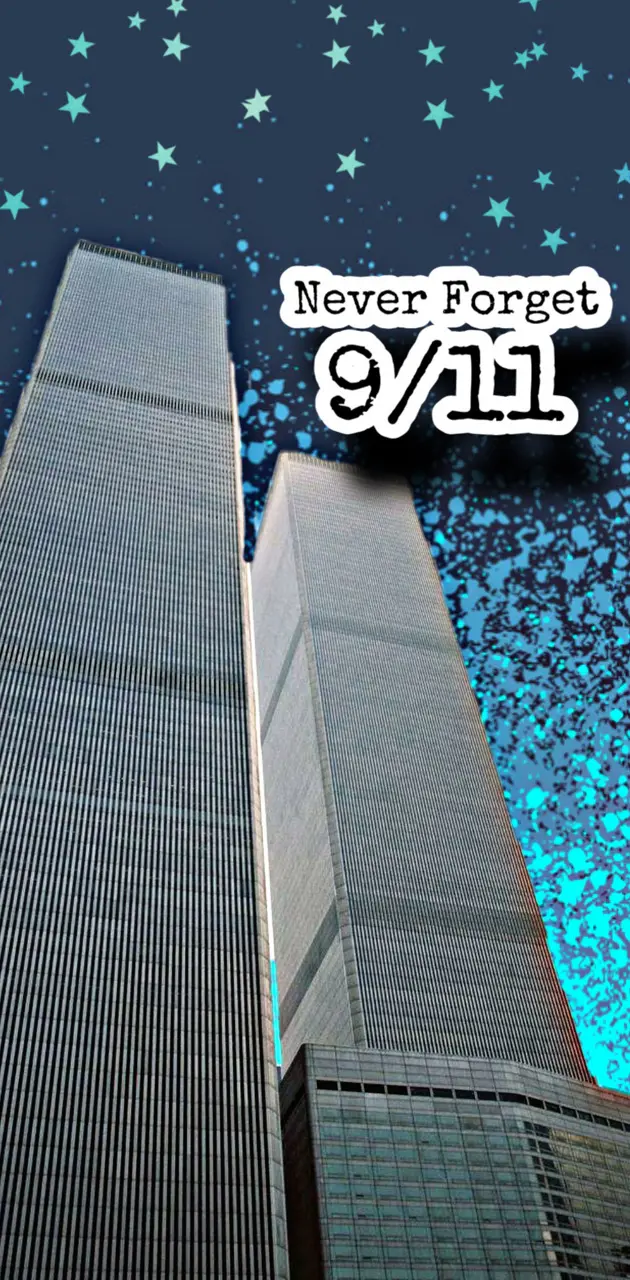 9 11 Never Forget 