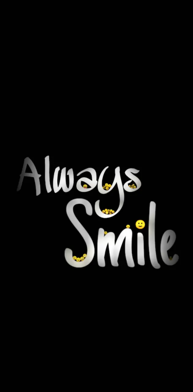 Alwais smile