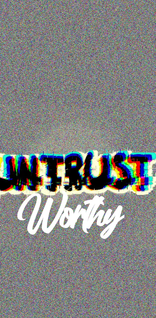 Untrustworthy