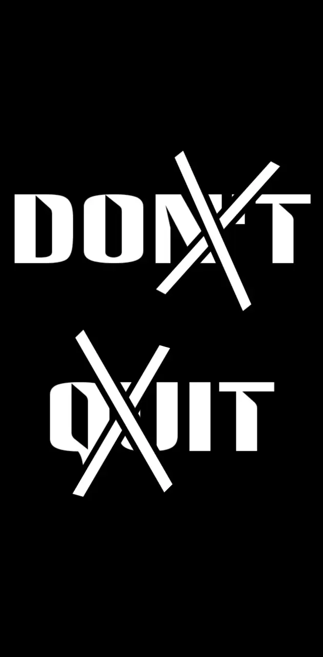 Dont Quit