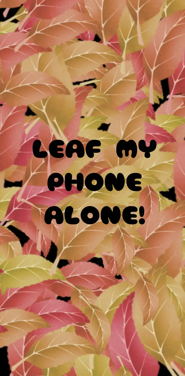 Leaf my phone alkne