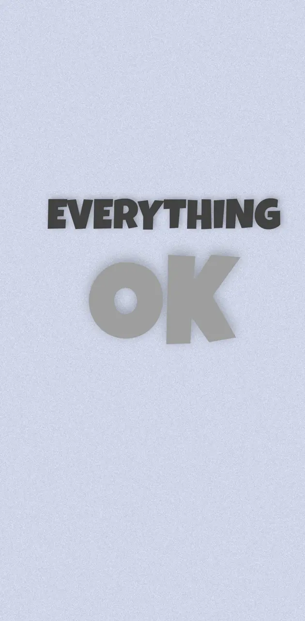Everything OK