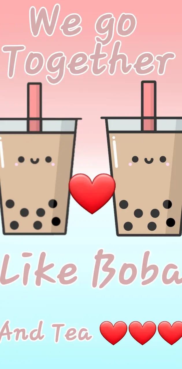 Boba and Tea