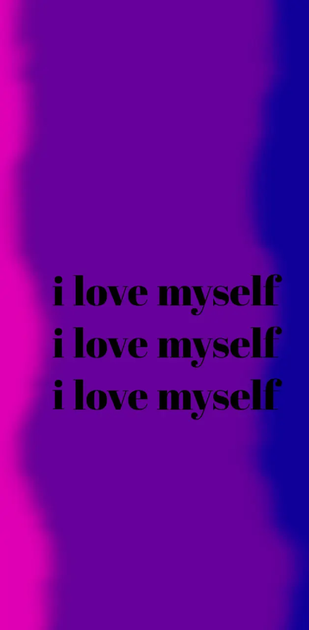 I love myself 💜💖💙