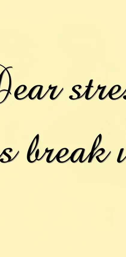 Dear Stress