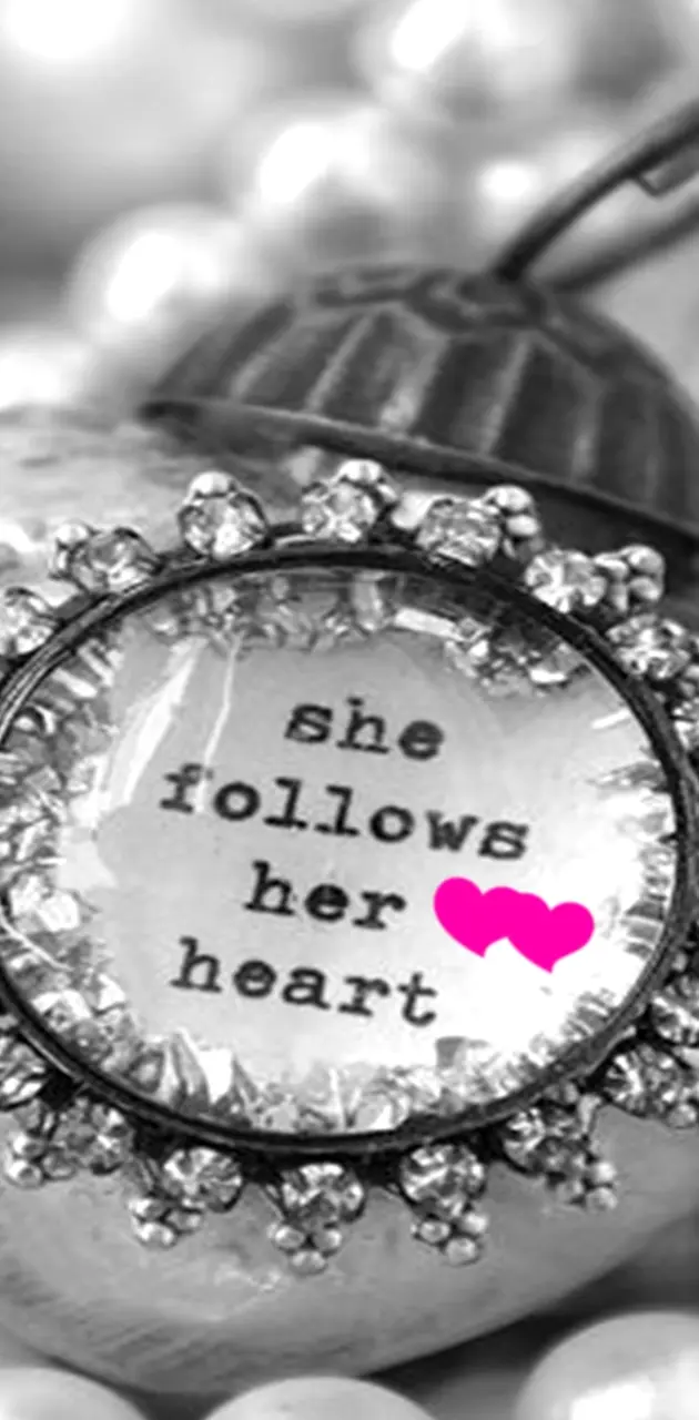 Follow Her Heart