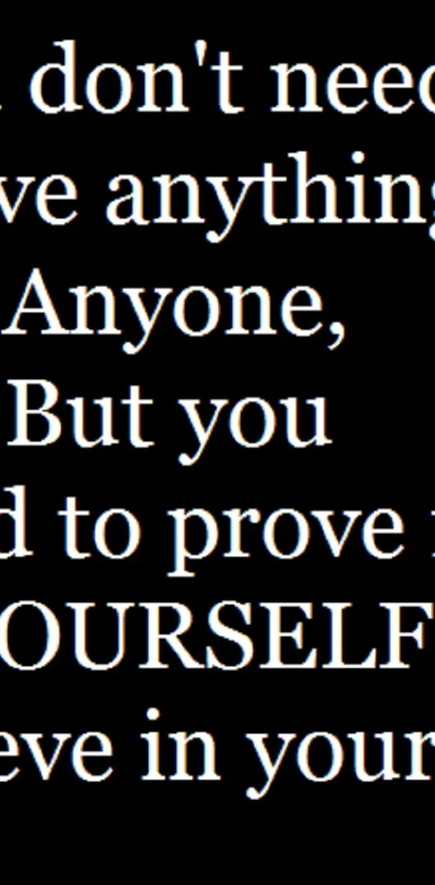 Prove yourself