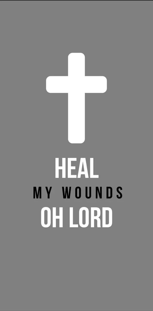 Heal my wounds