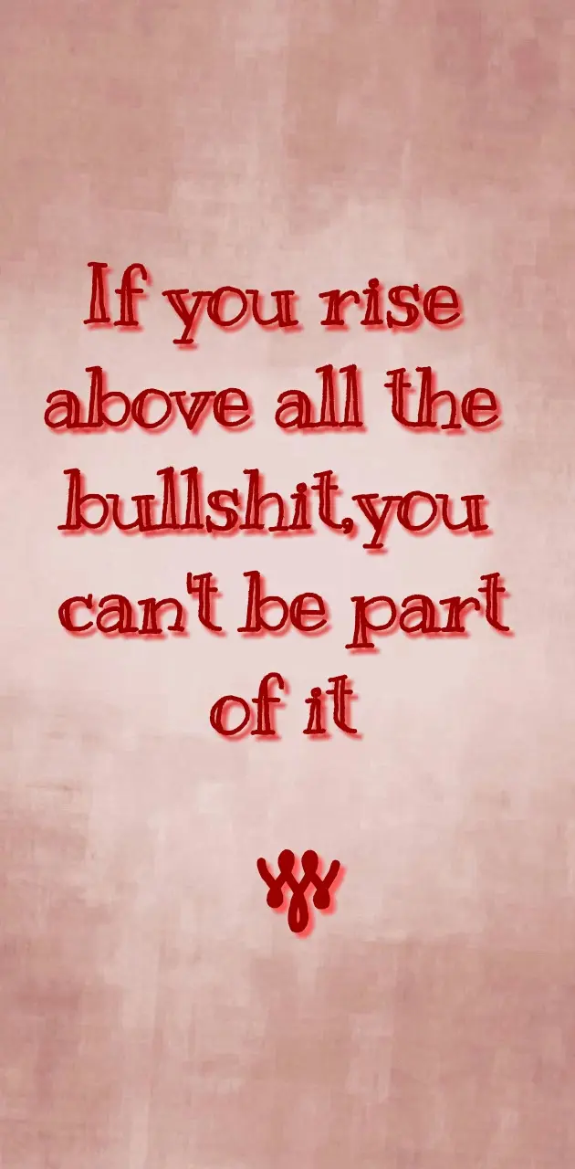 If you rise above