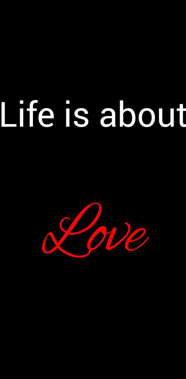 Live is about Love