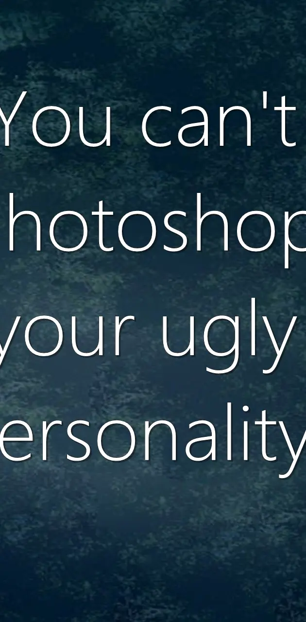 Ugly Personality